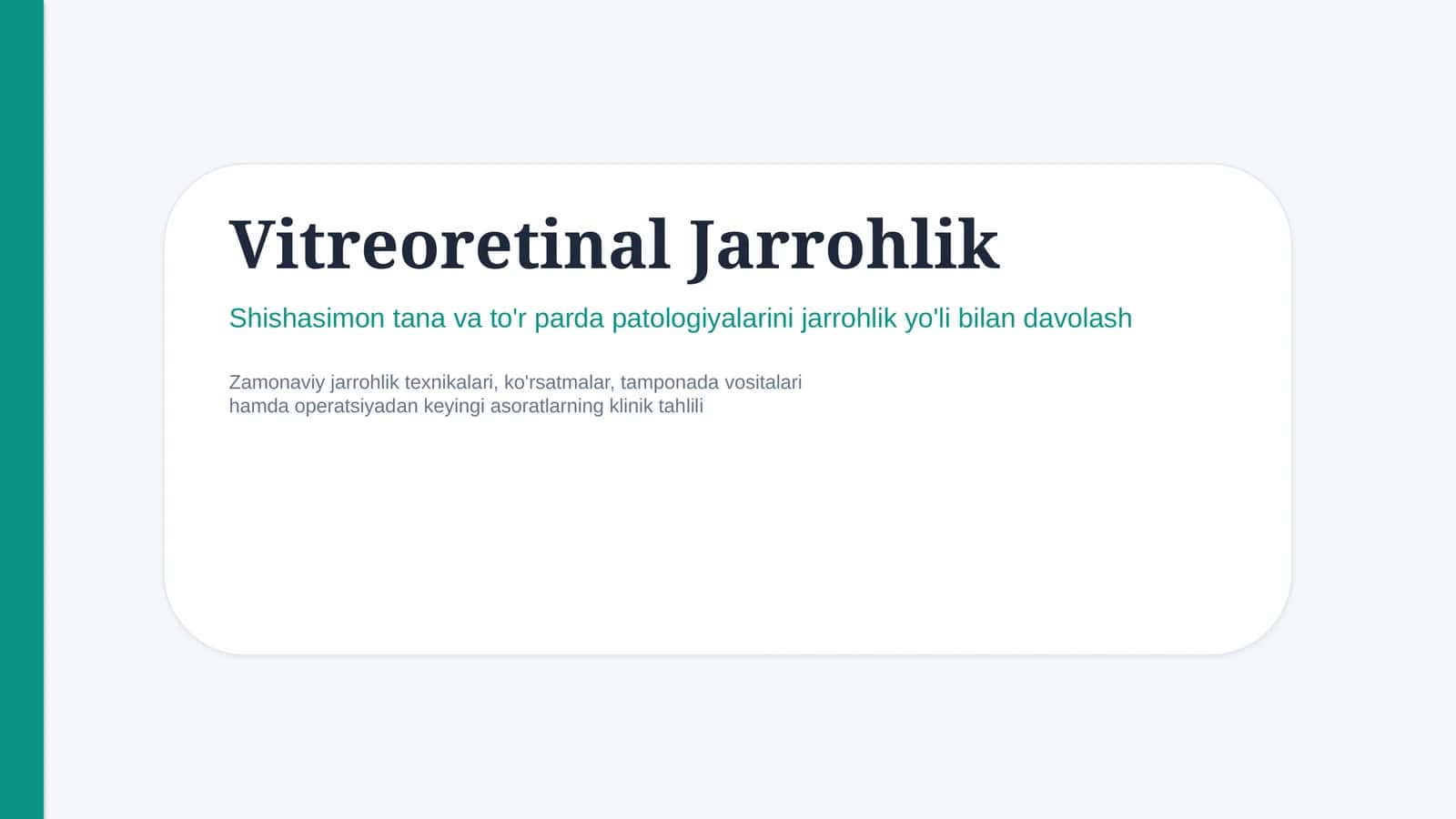 Vitreal jarrohlik (Vitrektomiya) | 15 slayd 1