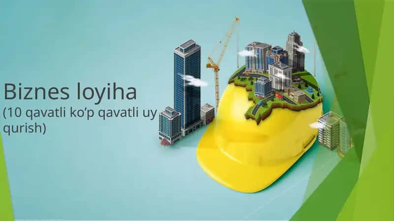 Biznes loyiha ko’p qavatli uy qurish 1