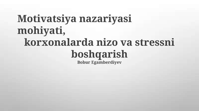 Motivatsiya nazariyasi mohiyati 1