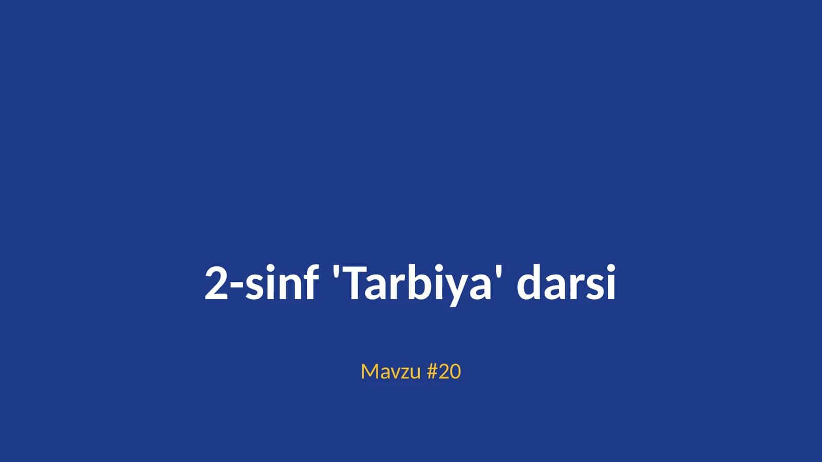 2-sinf 'Tarbiya' darsi 1