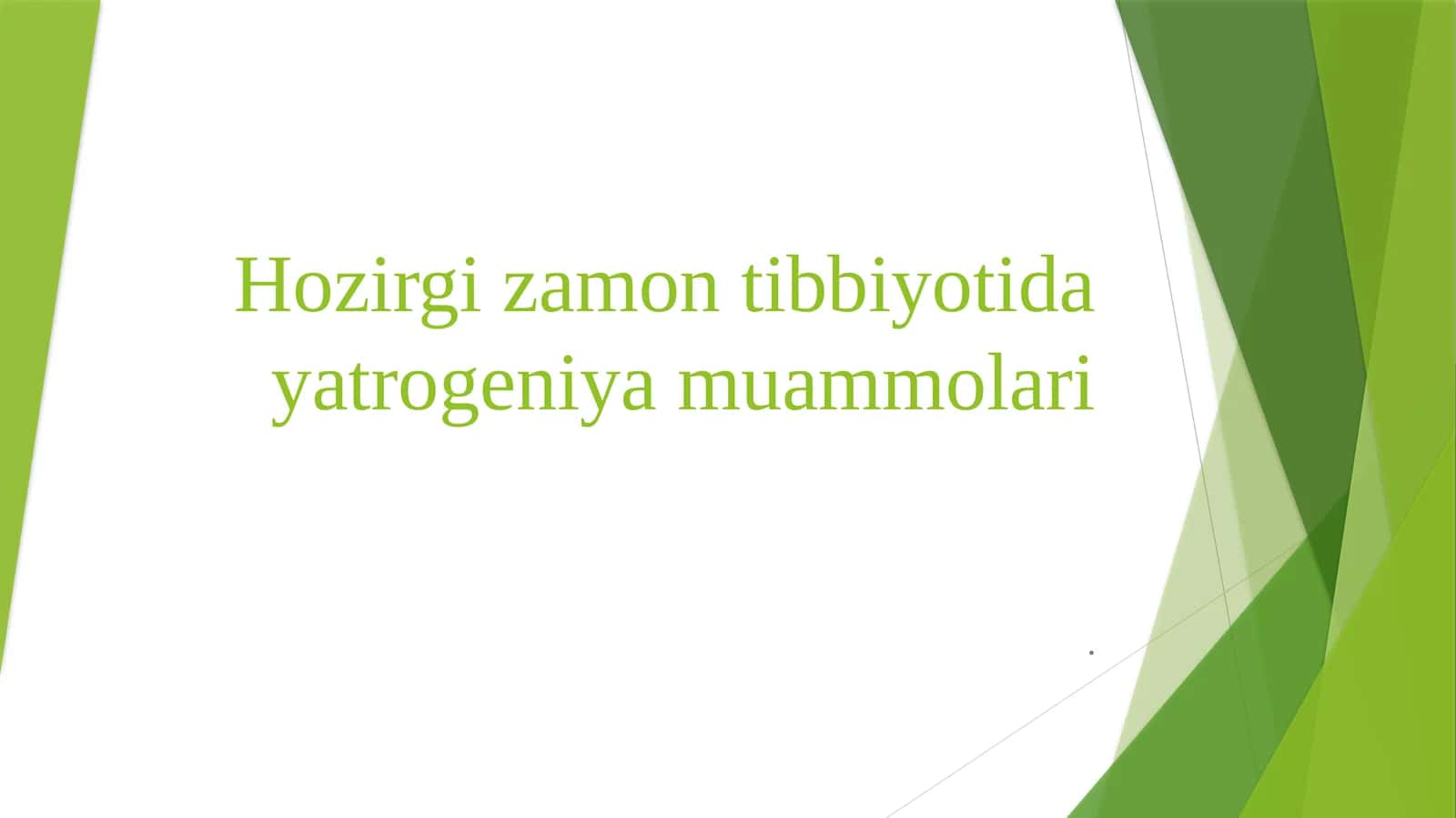 Hozirgi zamonda tibbiyotida yatrogeniyam 1