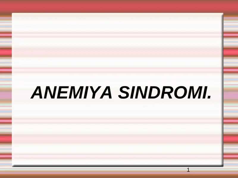 ANEMIYA SINDROMI 1