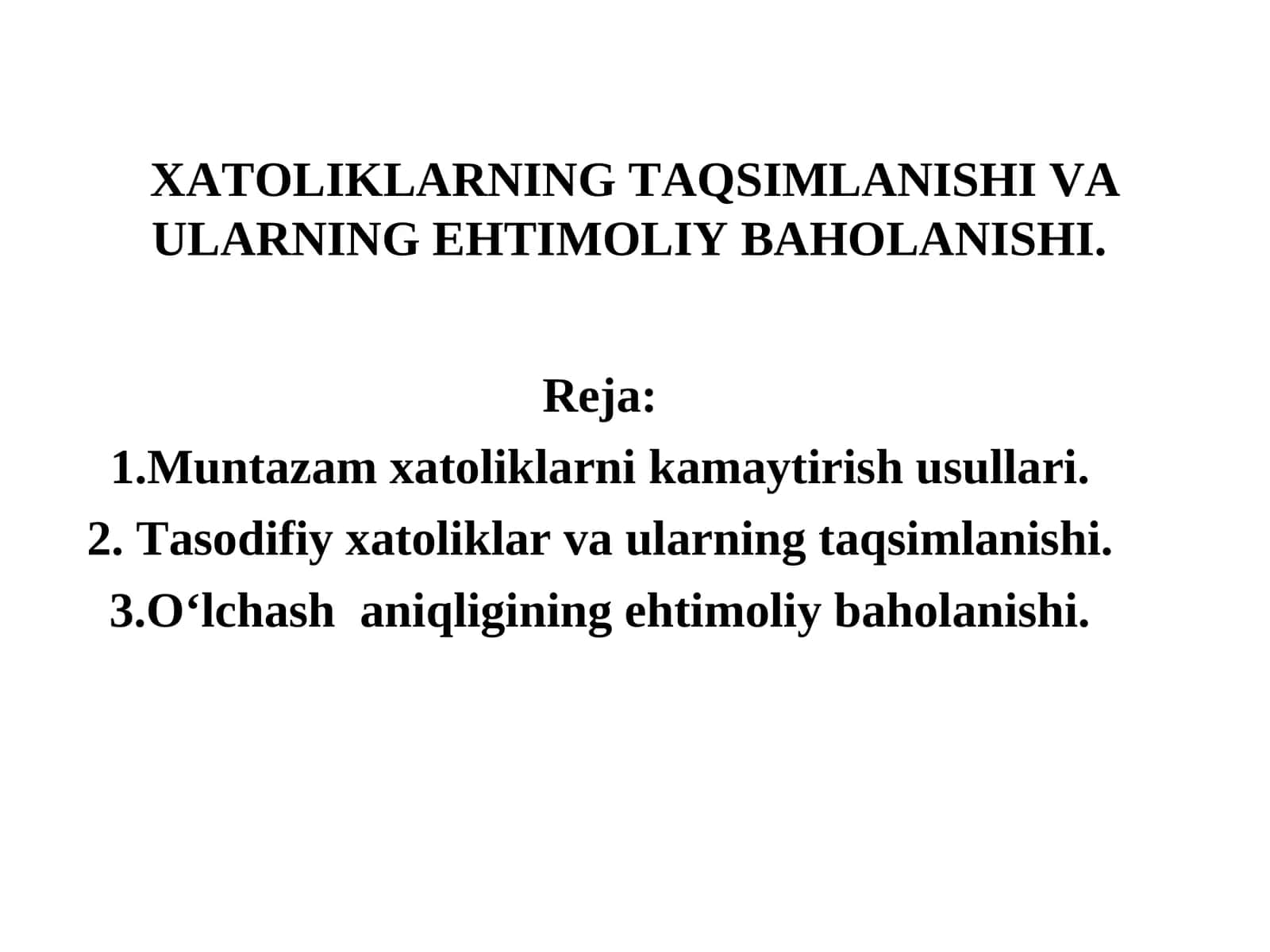XATOLIKLARNING TAQSIMLANISHI VA ULARNING EHTIMOLIY BAHOLANISHI 1