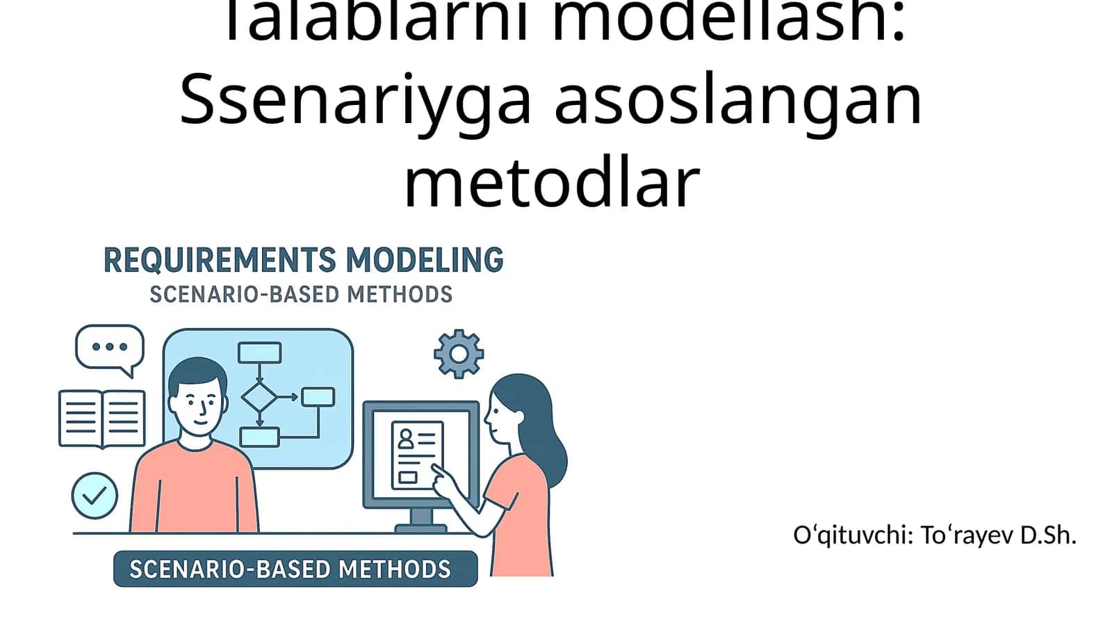 Talablarni modellash: Ssenariyga asoslangan metodlar 1
