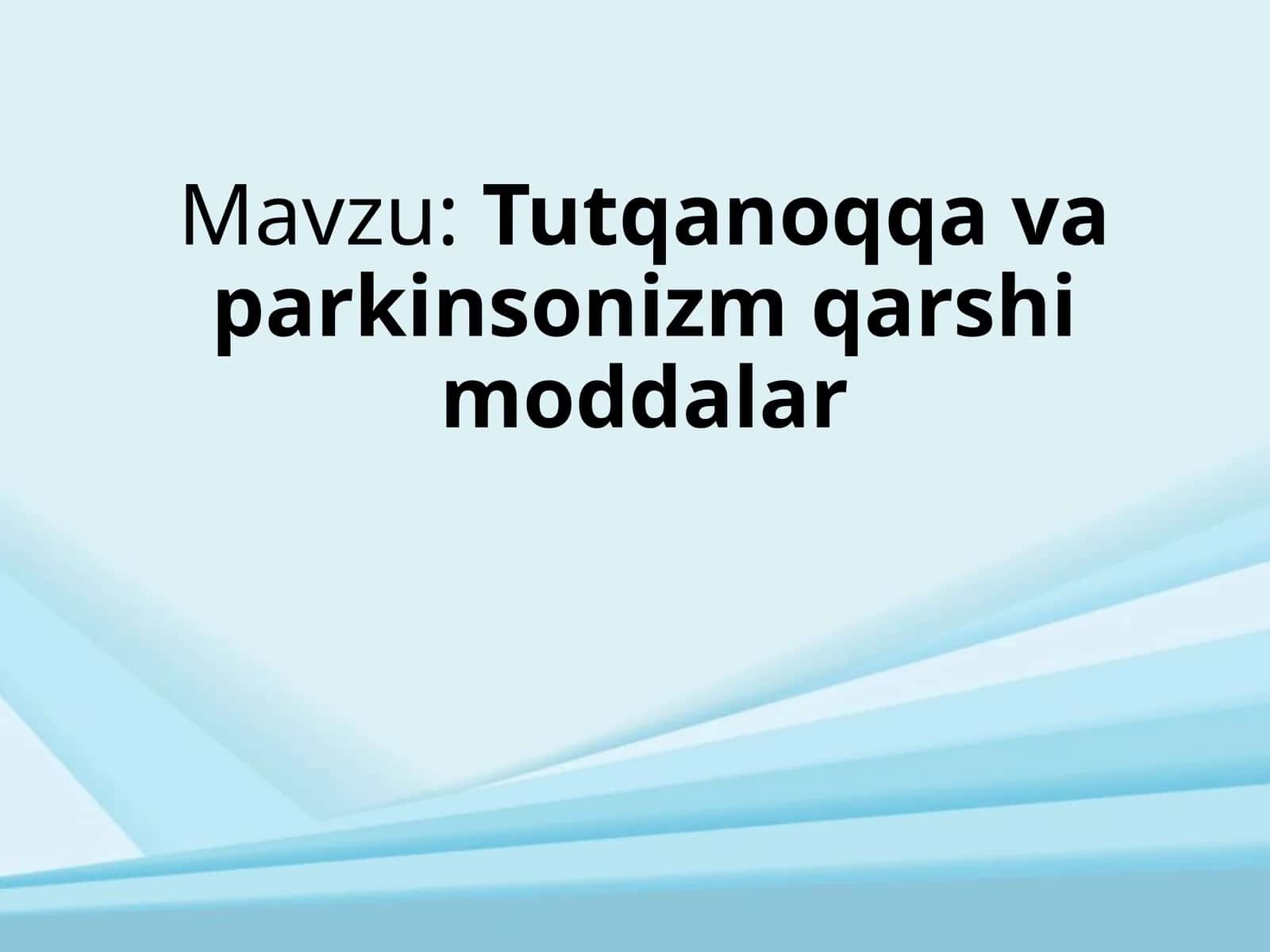 Tutqanoqqa va parkinsonizm qarshi moddalar 1