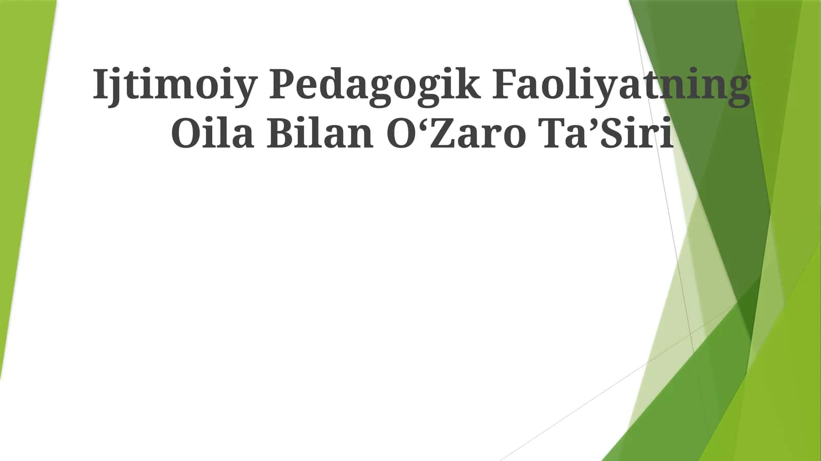Ijtimoiy Pedagogik Faoliyatning Oila Bilan OʻZaro TaʼSiri 1