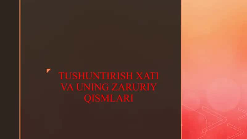 TUSHUNTIRISH XATI VA UNING ZARURIY QISMLARI 1