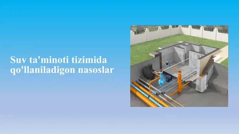 Suv ta'minoti tizimida qo'llaniladigon nasoslar 1