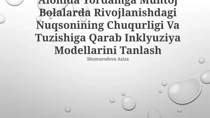 Alohida Yordamga Muhtoj Bolalarda Rivojlanishdagi Nuqsonining Chuqurligi Va Tuzishiga Qarab Inklyuziya Modellarini Tanlash 1