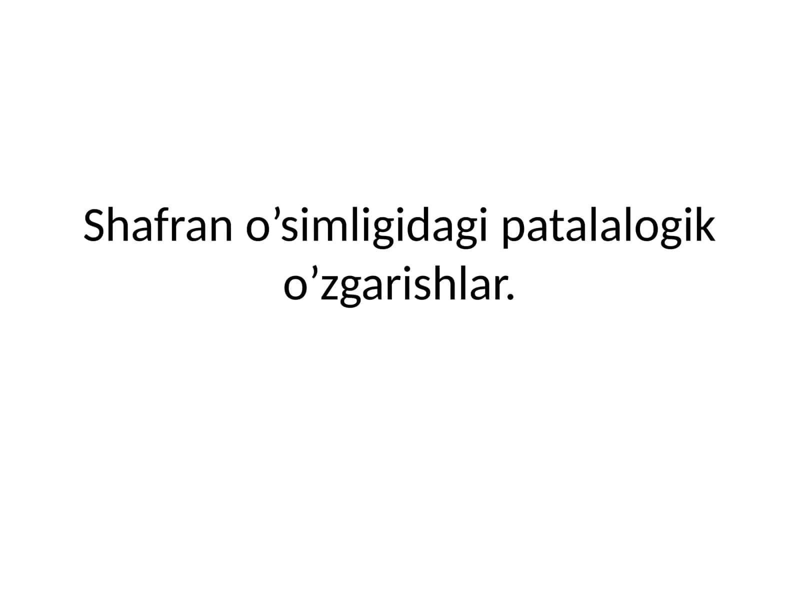 Shafran o’simligidagi patalalogik o’zgarishlar 1
