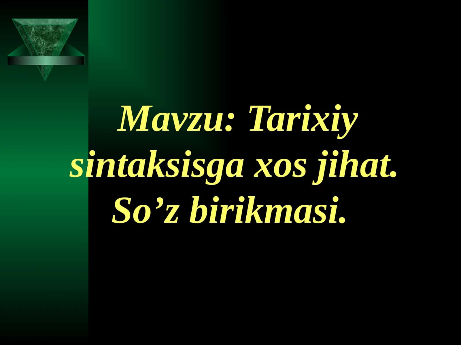 Tarixiy sintaksisga xos jihat. So’z birikmasi 1