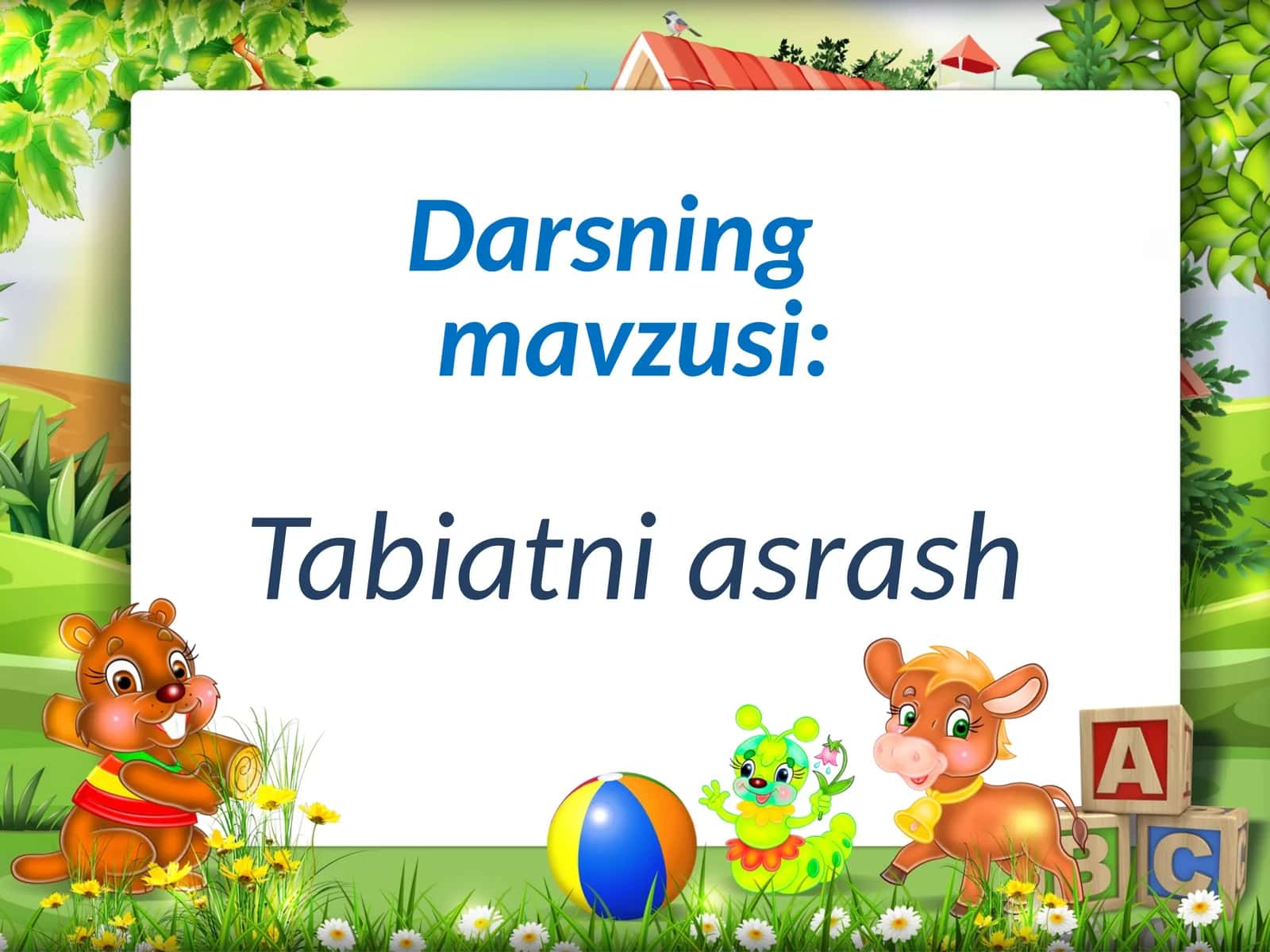 3-sinf Tabiiy Fan (Science) Tabiatni asrash mavzusida dars ishlanma 1