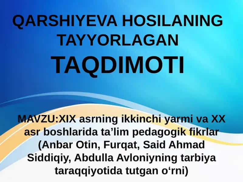 XIX asrning ikkinchi yarmi va XX asr boshlarida ta'lim pedagogik fikrlar 1
