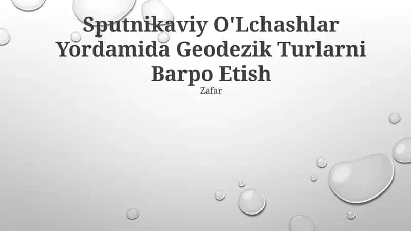Sputnikaviy O'Lchashlar Yordamida Geodezik Turlarni Barpo Etish 1