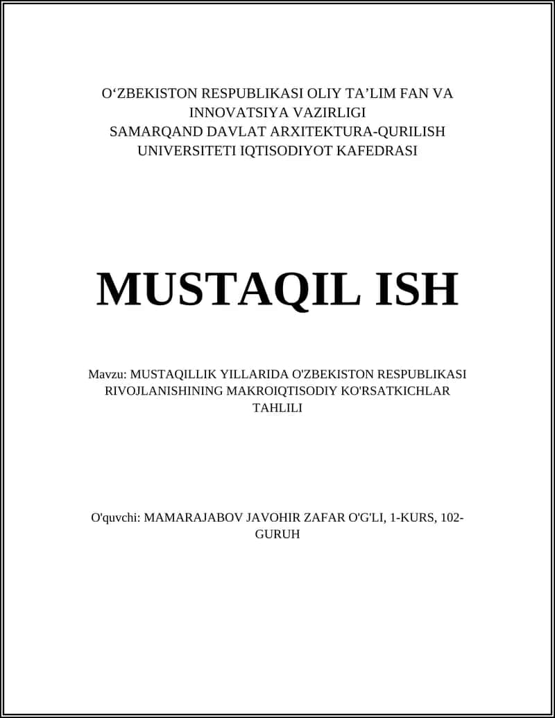MUSTAQILLIK YILLARIDA O'ZBEKISTON RESPUBLIKASI RIVOJLANISHINING MAKROIQTISODIY KO'RSATKICHLAR TAHLILI 1