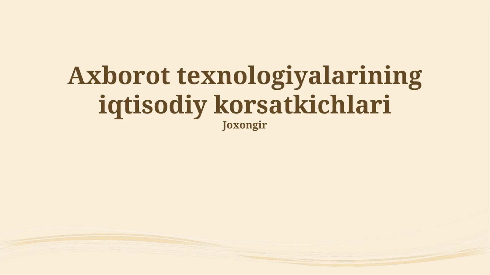 Axborot texnologiyalarining iqtisodiy korsatkichlari 1