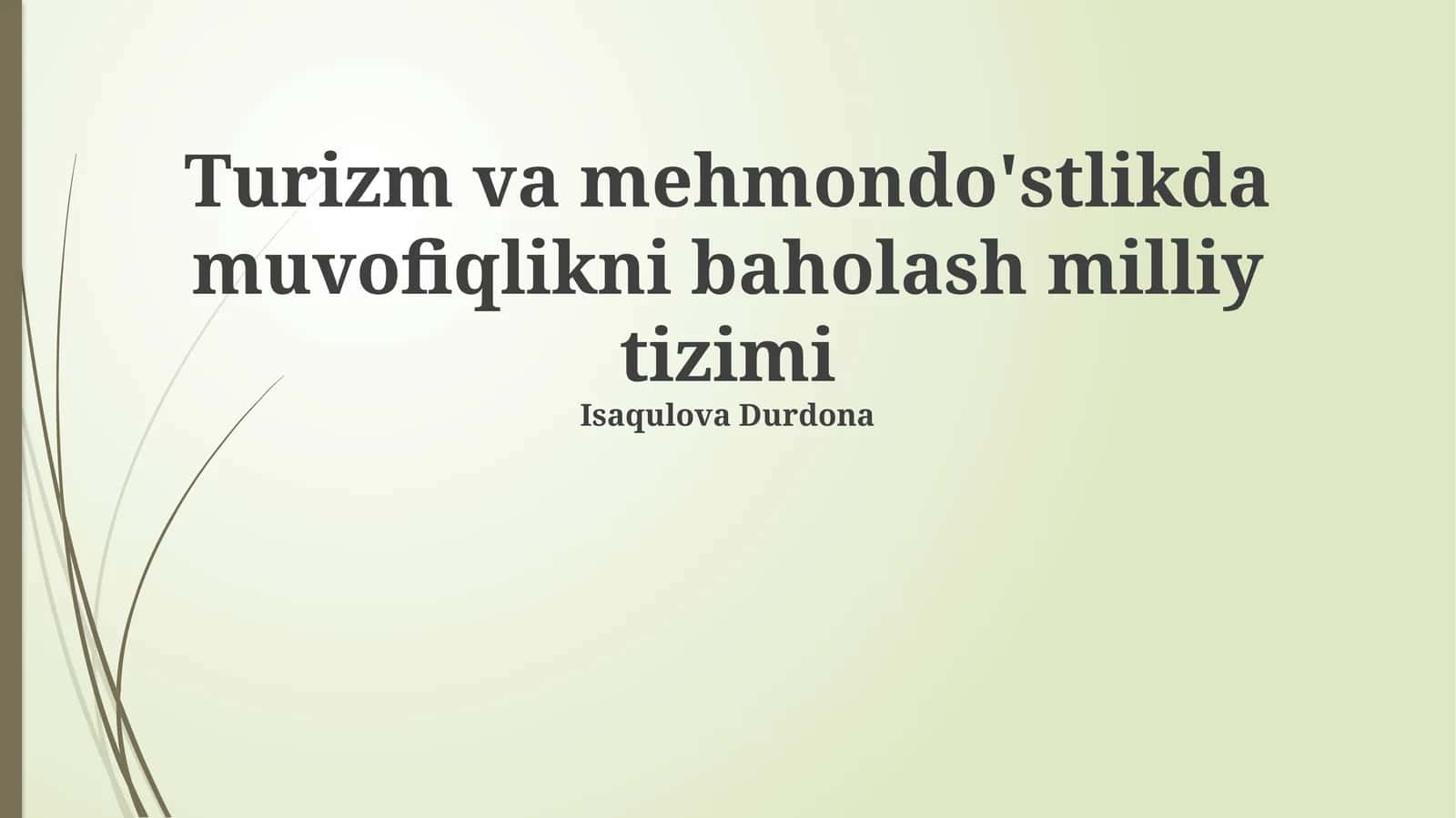 Turizm va mehmondo'stlikda muvofiqlikni baholash milliy tizimi 1