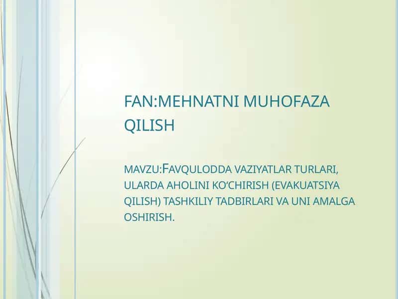 Favqulodda Vaziyatlarning Turlari va Ulardaaholini Ko'chirish(evakuatsiyaqilish) Tashkiliy Tadbirlari va Uni Amalga Oshirish 1