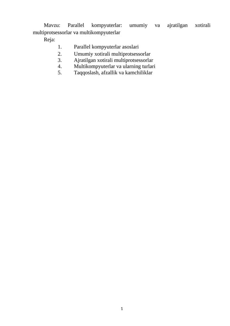Parallel kompyuterlar: umumiy va ajratilgan xotirali multiprotsessorlar va multikompyuterlar 1