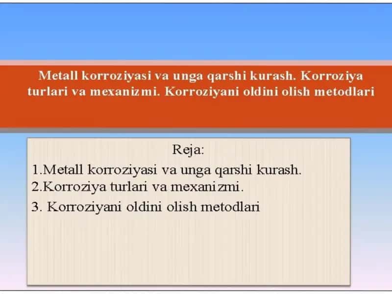 Metall korroziyasi va unga qarshi kurash 1