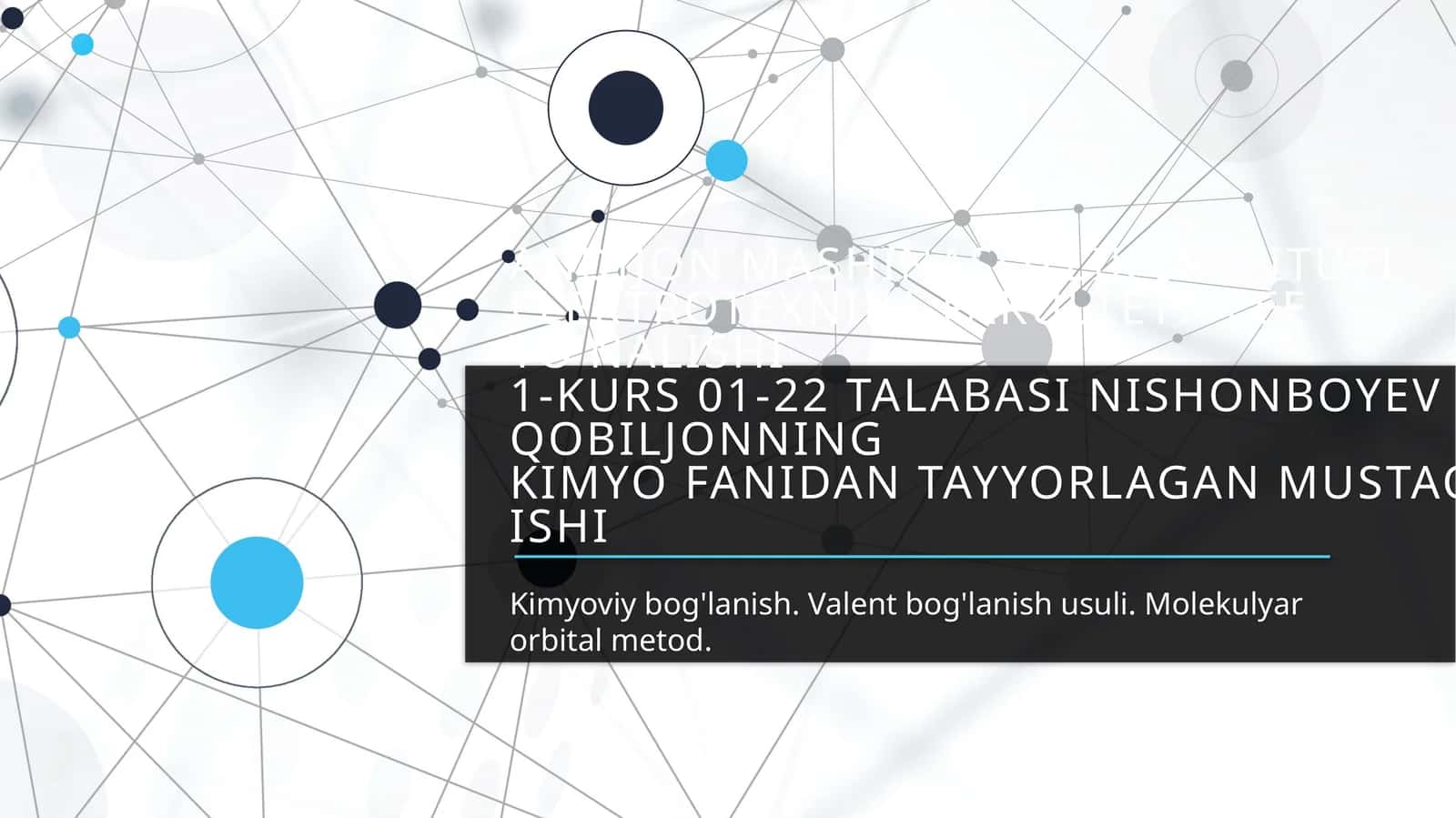 Kimyoviy bog'lanish. Valent bog'lanish usuli. Molekulyar orbital metod 1