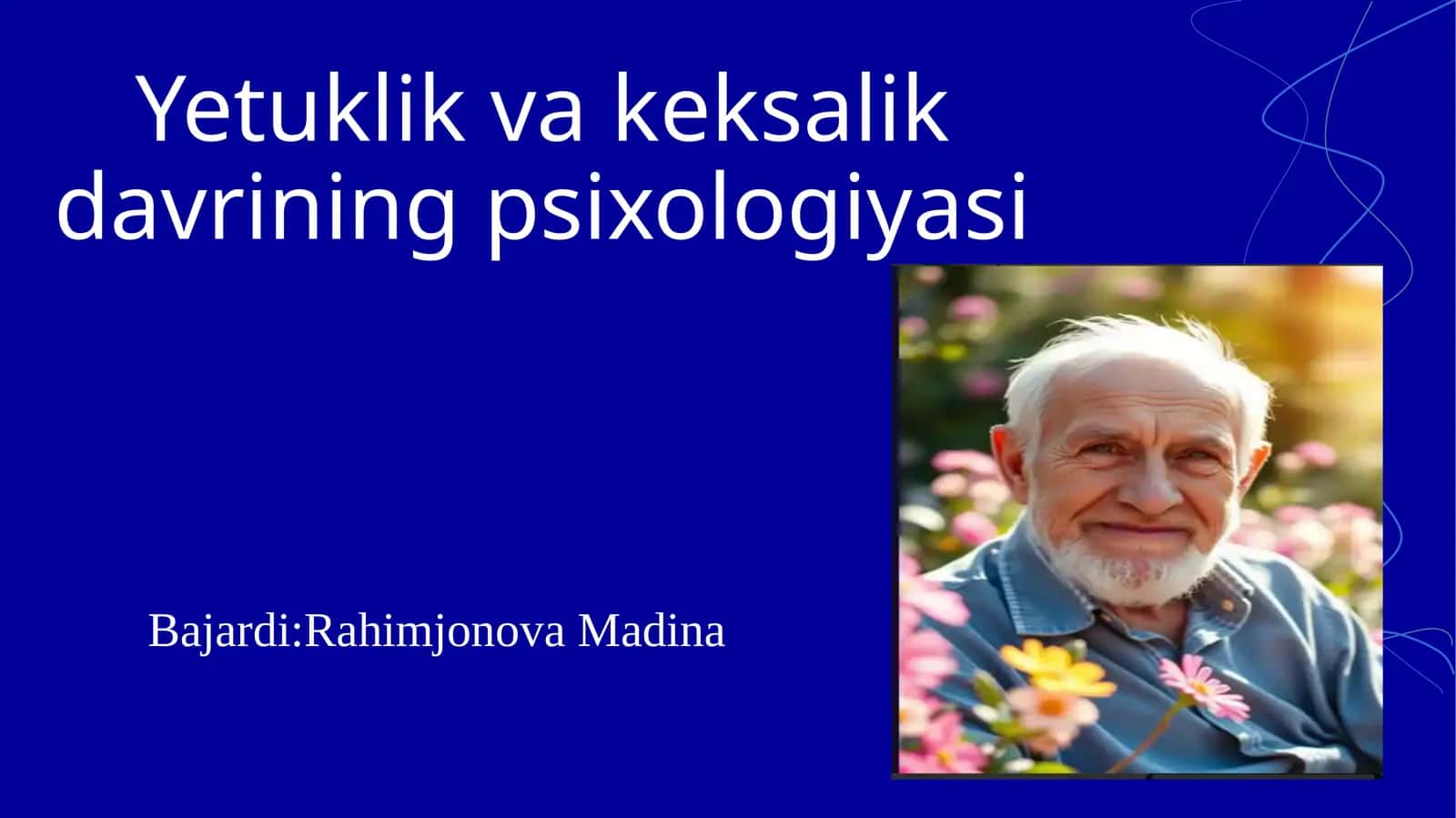Yetuklik va keksalik davrining psixologiyasi 1
