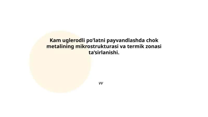 Kam uglerodli po‘latni payvandlashda chok metalining mikrostrukturasi va termik zonasi ta’sirlanishi 1