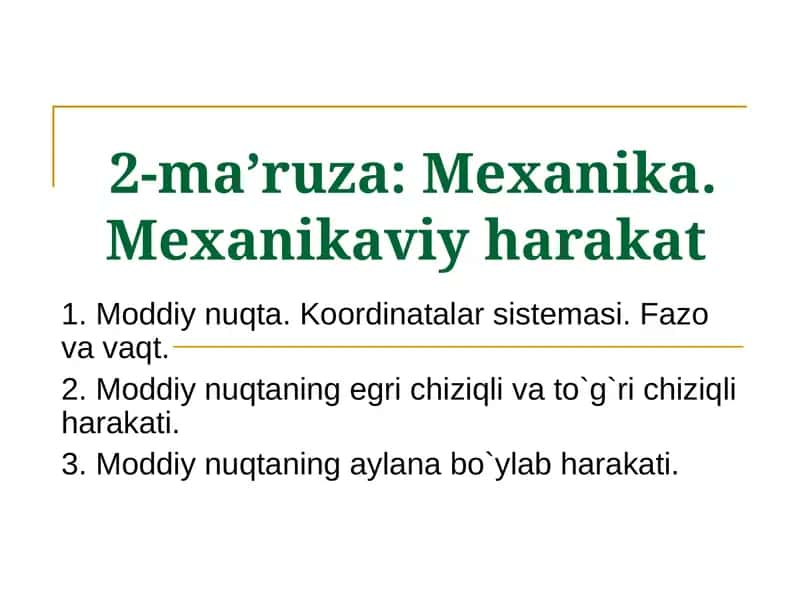 Mехanika. Mехanikaviy harakat 1