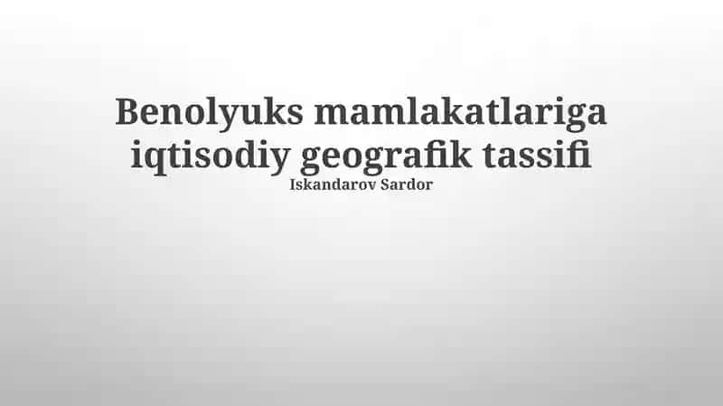 Benolyuks mamlakatlariga iqtisodiy geografik tassifi