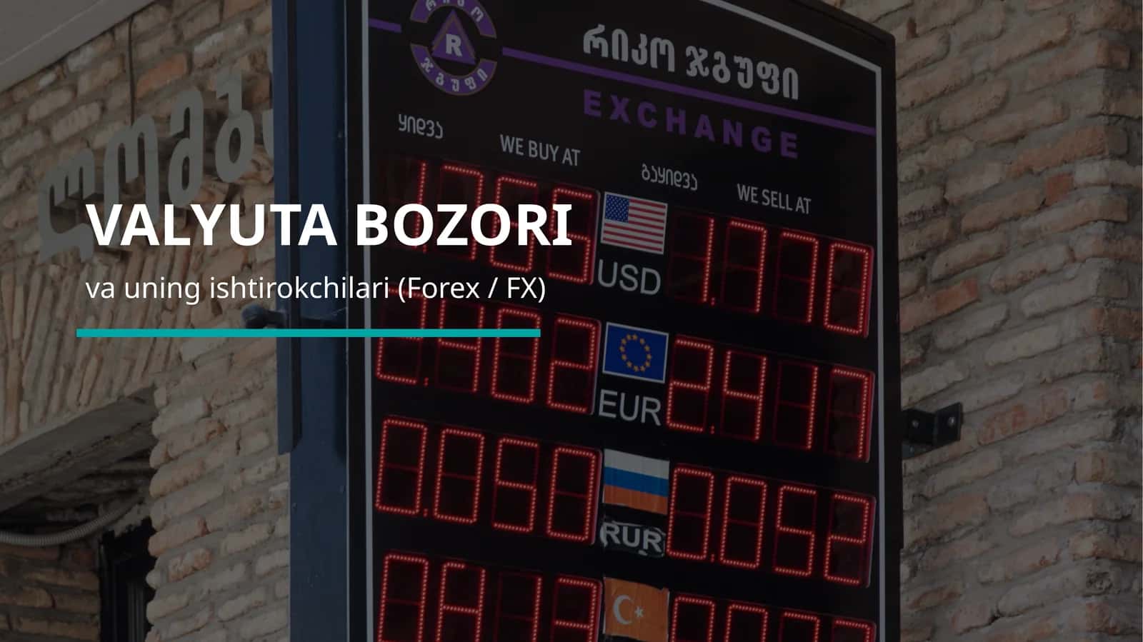 Valyuta Bozori (FX) 1