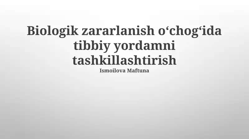 Biologik zararlanish oʻchogʻida tibbiy yordamni tashkillashtirish 1