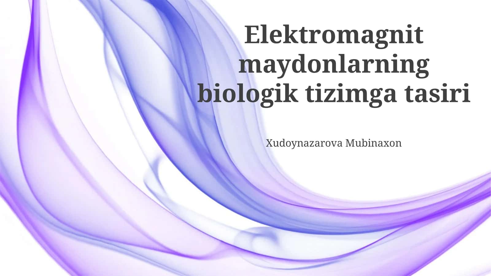 Elektromagnit Maydonlarining Biologik Taʼsiri 1