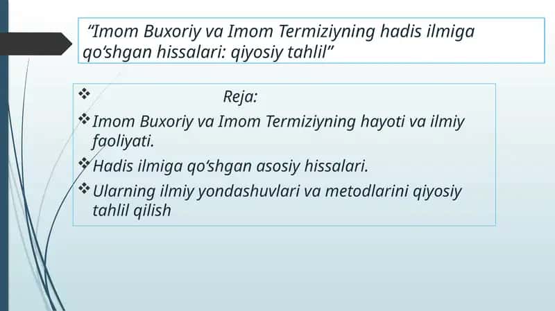 Imom Buxoriy va Imom Termiziyning hadisilmi ga qo‘shgan hissalar: qiyosiy tahlil 1
