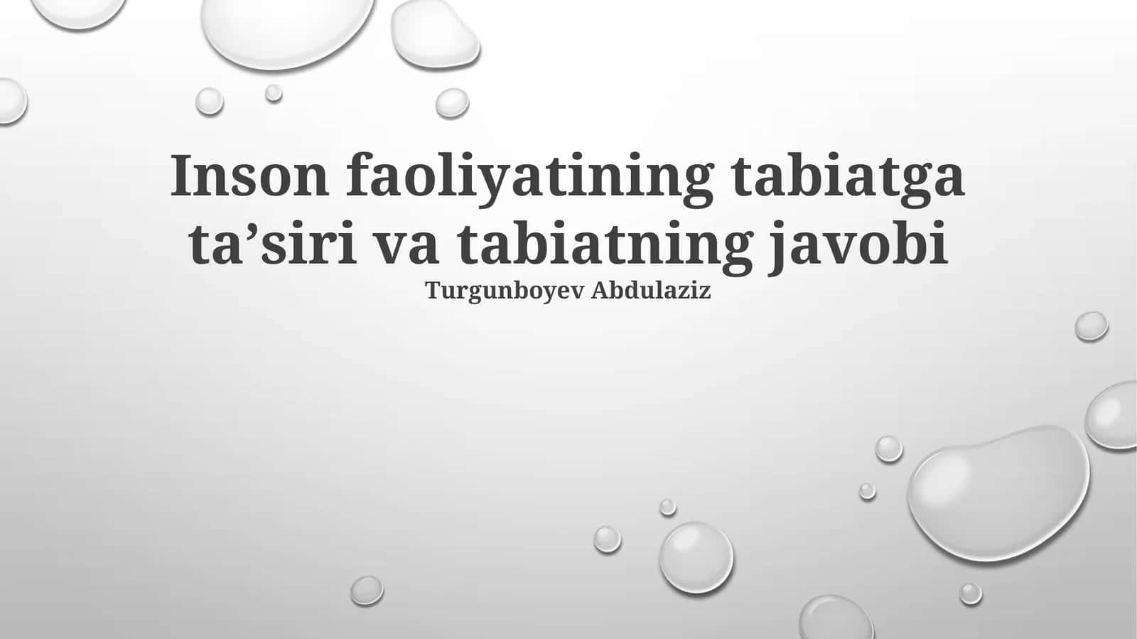 Inson faoliyatining tabiatga ta'siri va tabiatning javobi 1