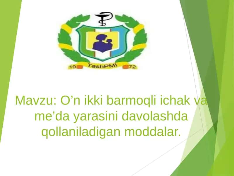O’n ikki barmoqli ichak va me’da yarasini davolashda qollaniladigan moddalar 1