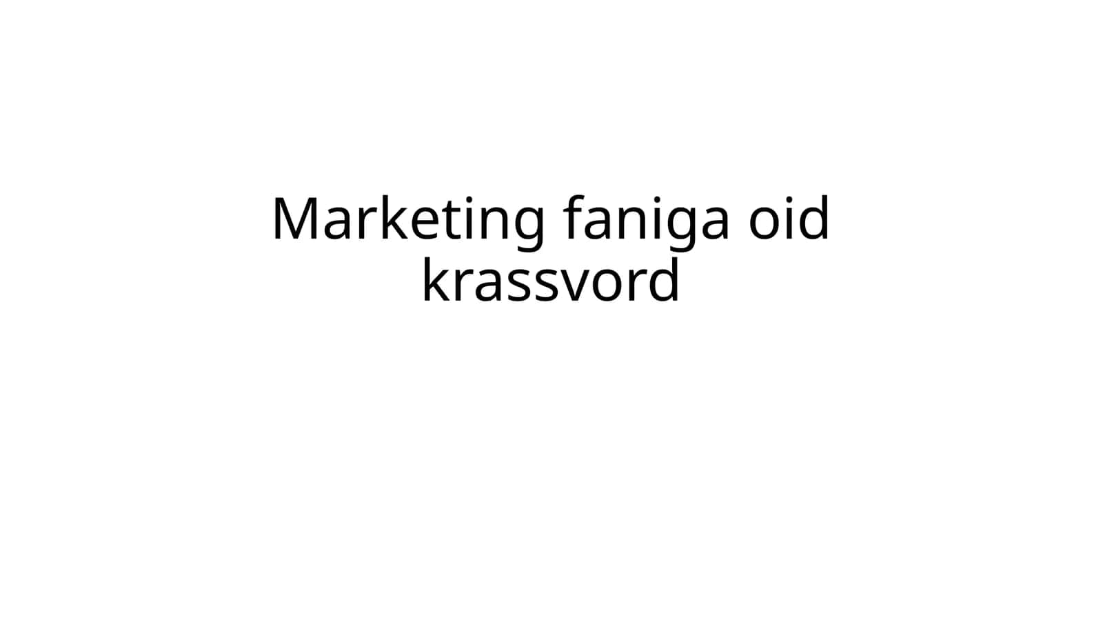 Marketing faniga oid krassvord 1