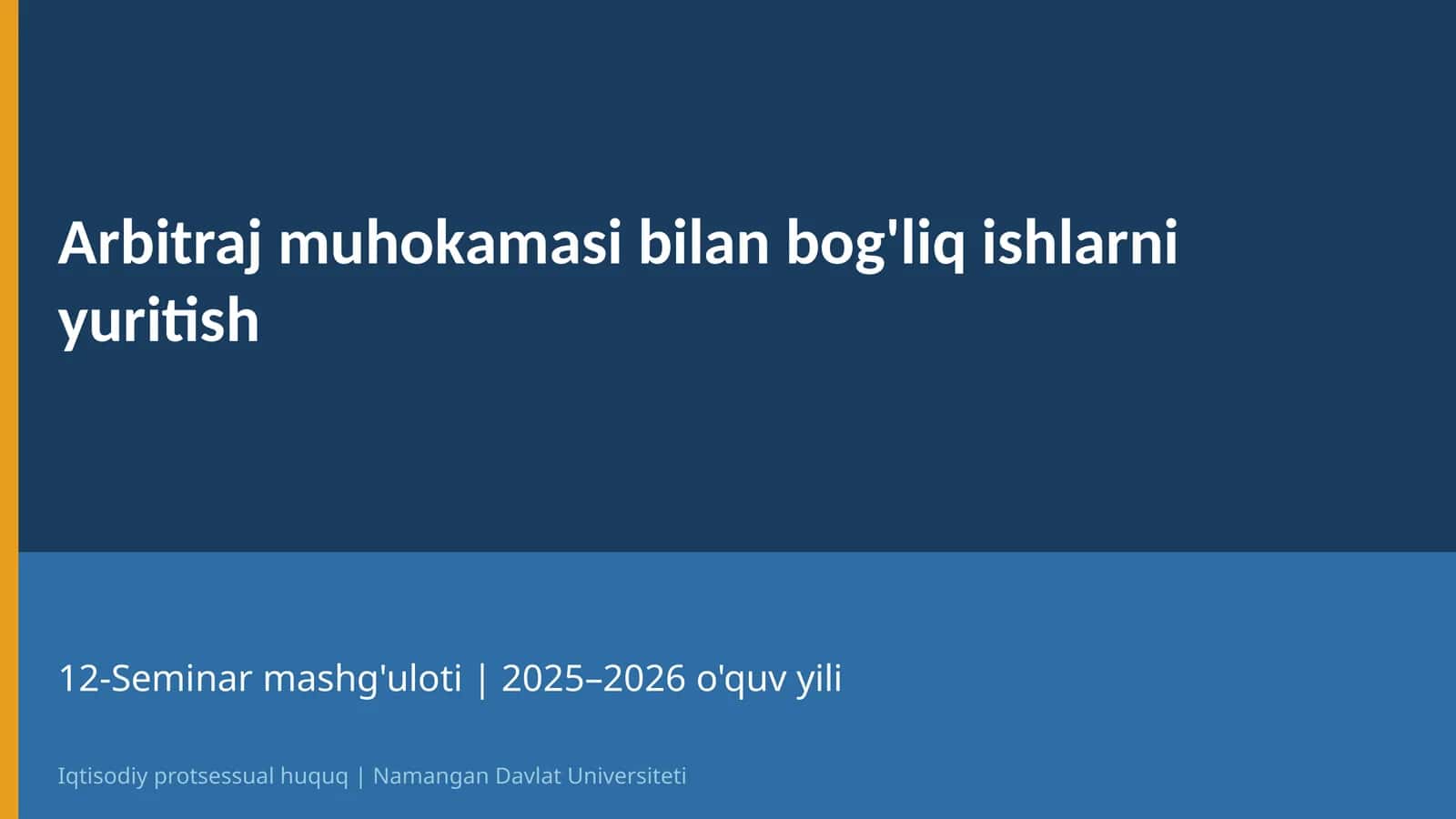 Arbitraj muhokamasi bilan bog'liq ishlarni yuritish 1