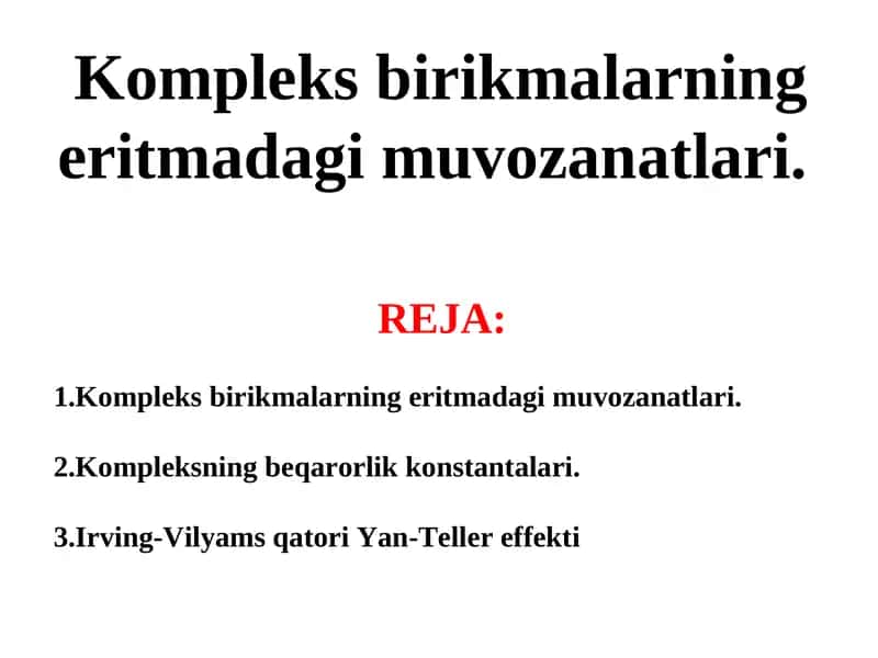 Komplеks birikmalarning eritmadagi muvozanatlari. 1
