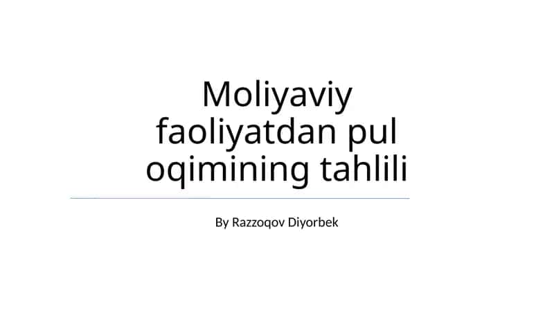 Moliyaviy faoliyatdan pul oqimining tahlili 1