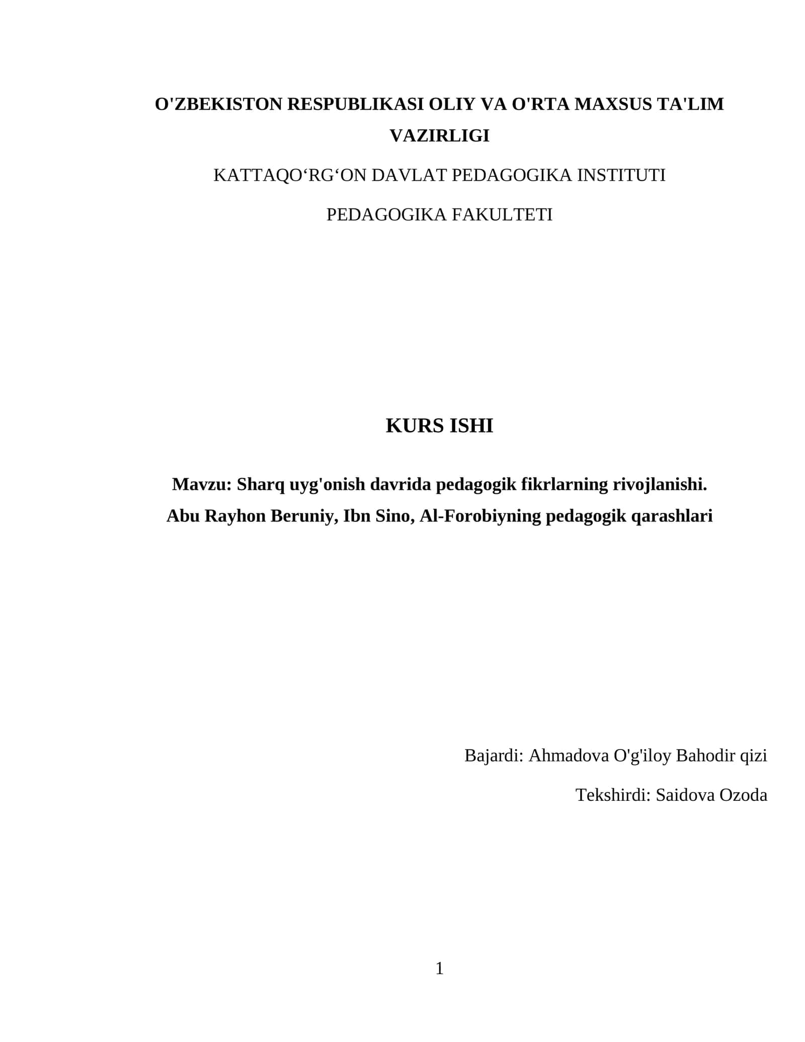 Sharq uyg'onish davrida pedagogik fikrlarning rivojlanishi. Abu Rayhon Beruniy, Ibn Sino, Al-Forobiyning pedagogik qarashlari 1