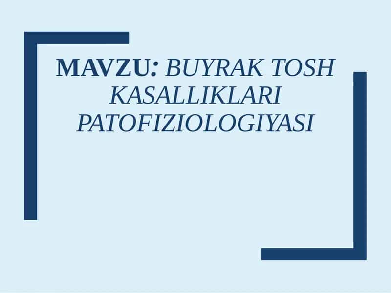Buyrak tosh kasalliklari patofiziologiyasi 1