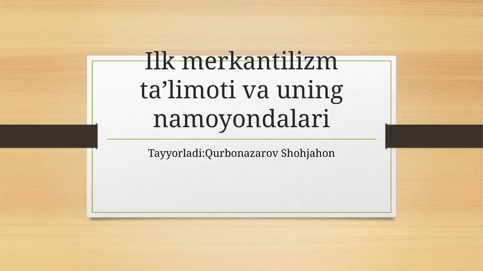 Ilk merkantilizm ta’limoti va uning namoyondalari 1