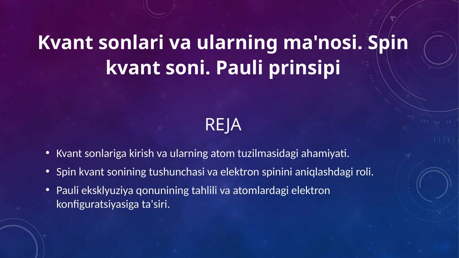Kvant sonlari va ularning ma'nosi. Spin kvant soni. Pauli prinsipi 1