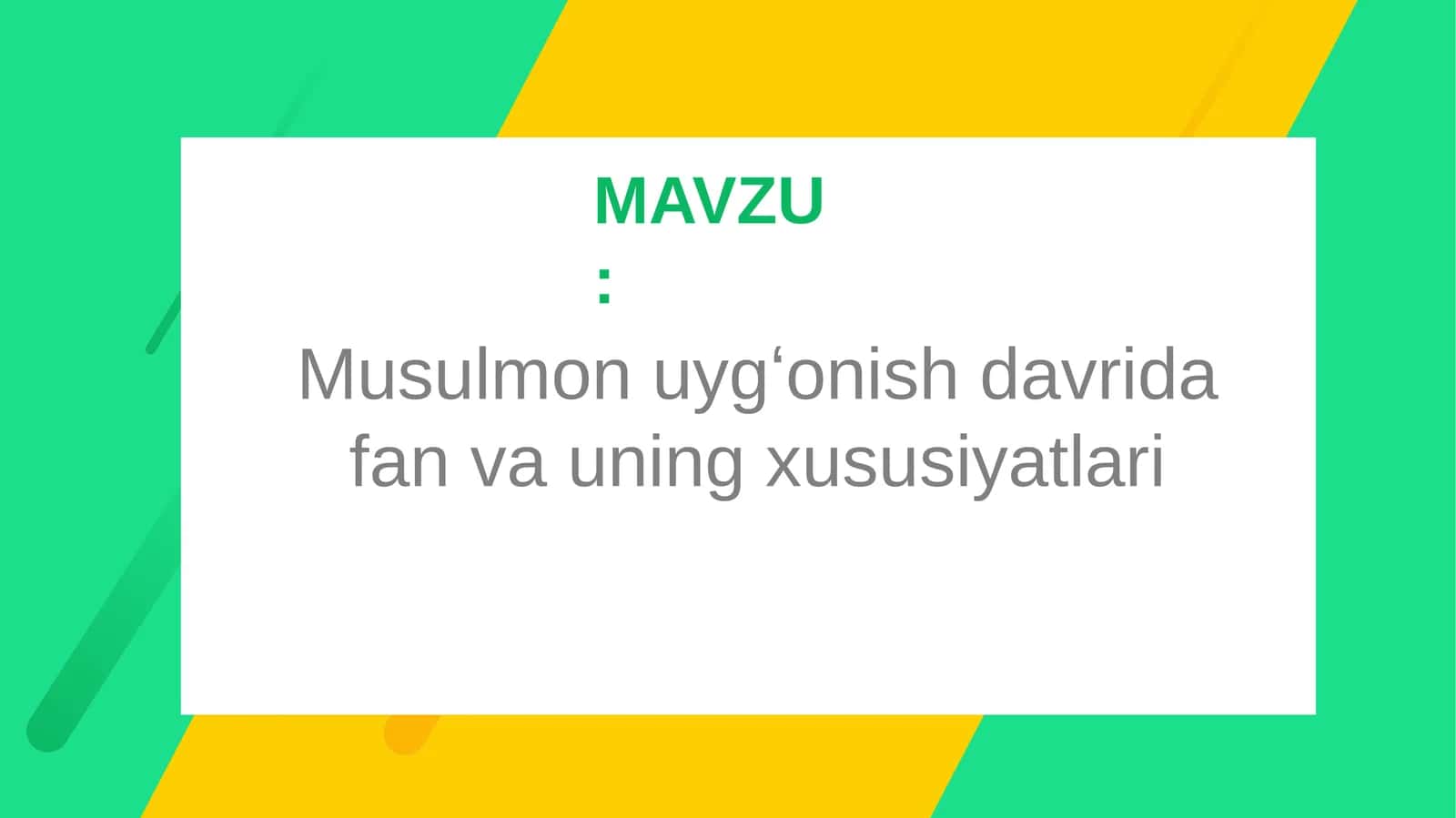Musulmon uygʻonish davrida fan va uning xususiyatlari 1