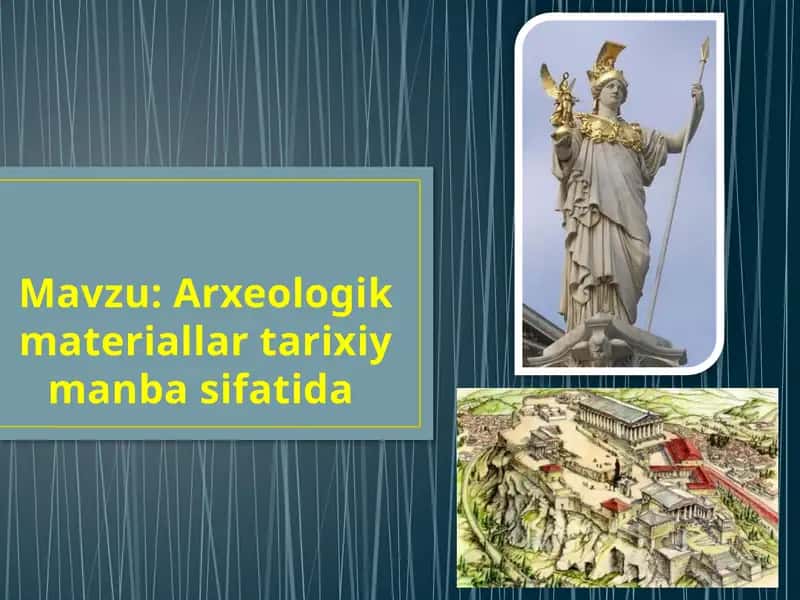 Arxeologik materiallar tarixiy manba sifatida 1