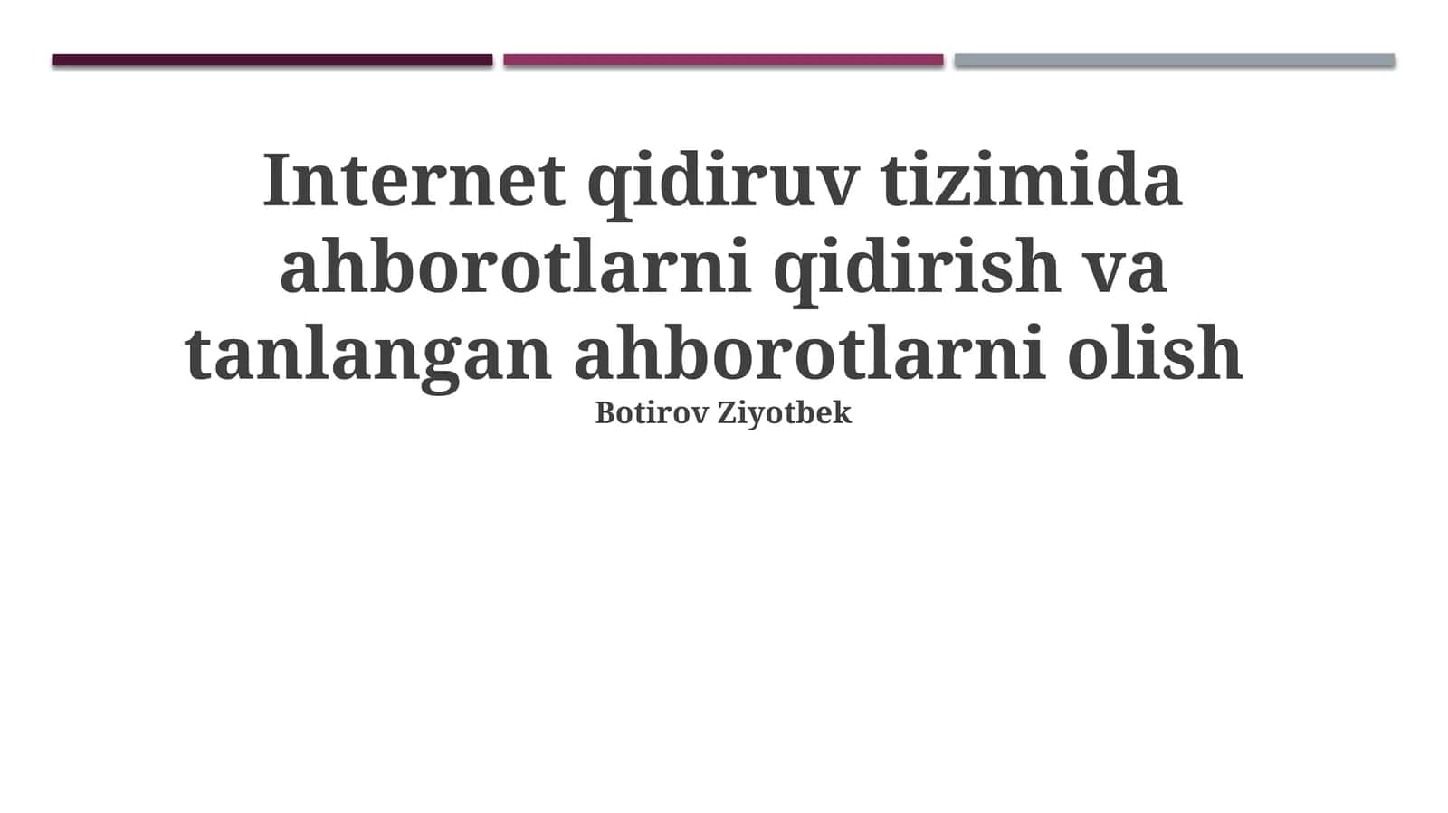 Internet qidiruv tizimida ahborotlarni qidirish va tanlangan ahborotlarni olish 1