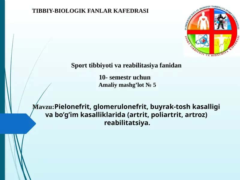 Piyelonefrit, glomerulonefrit, buyrak-tosh kasalligi va boshqa kazakalar 1