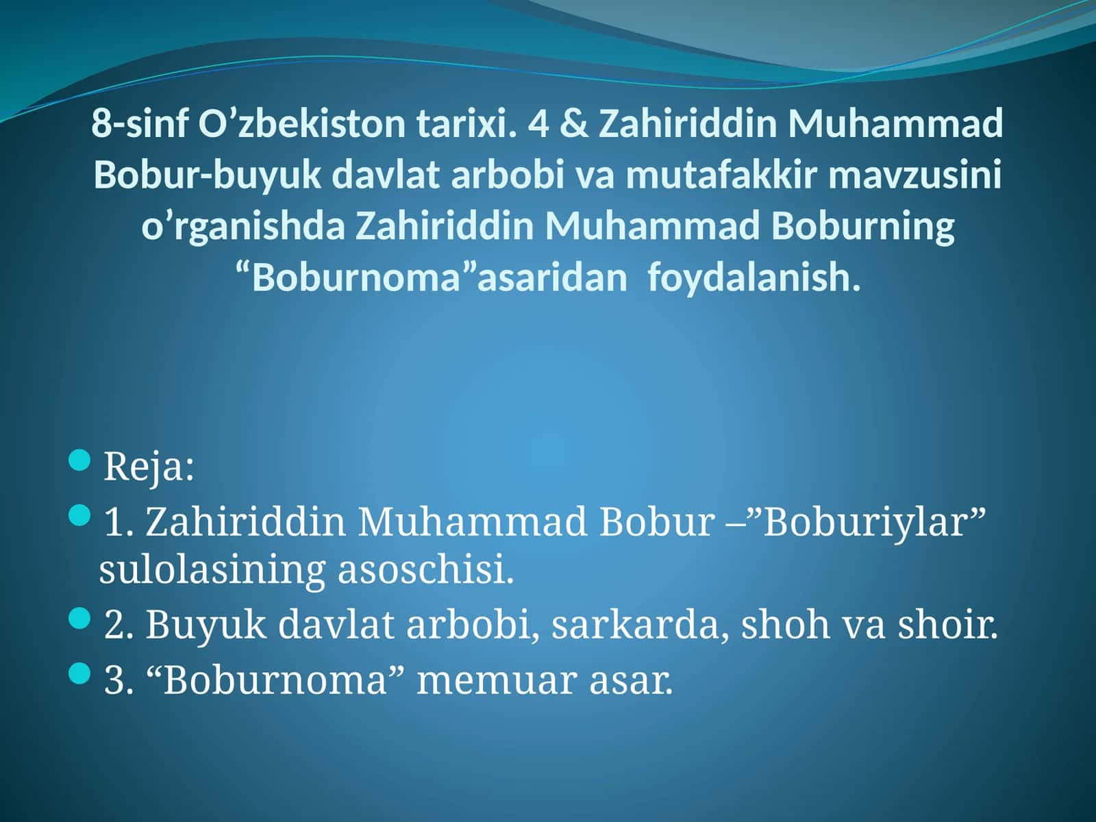 8-sinf O'zbekiston tarixi fanidan Boburnoma asaridan foydalanish dars ishlanma 1