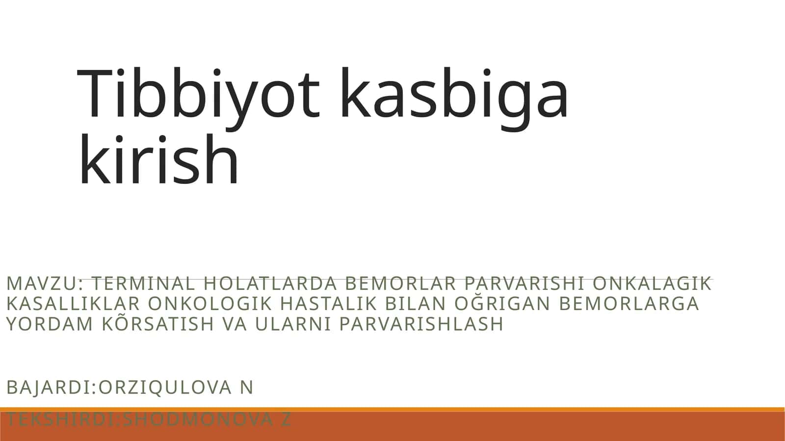 Tibbiyot kasbiga kirish Terminal bosqichda monitoring tamoyillari. 1