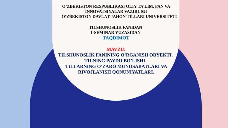 Tilshunoslik fanining oʻrganish obyekti. Tilning paydo boʻlishi. 1